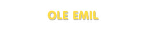 Der Vorname Ole Emil